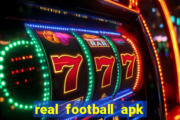 real football apk dinheiro infinito